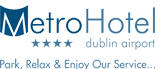 Metro Hotel Dublin Airport - Park, Relax & Enjoy Our Service...